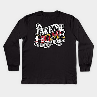 Take Me Home to Maryland Kids Long Sleeve T-Shirt